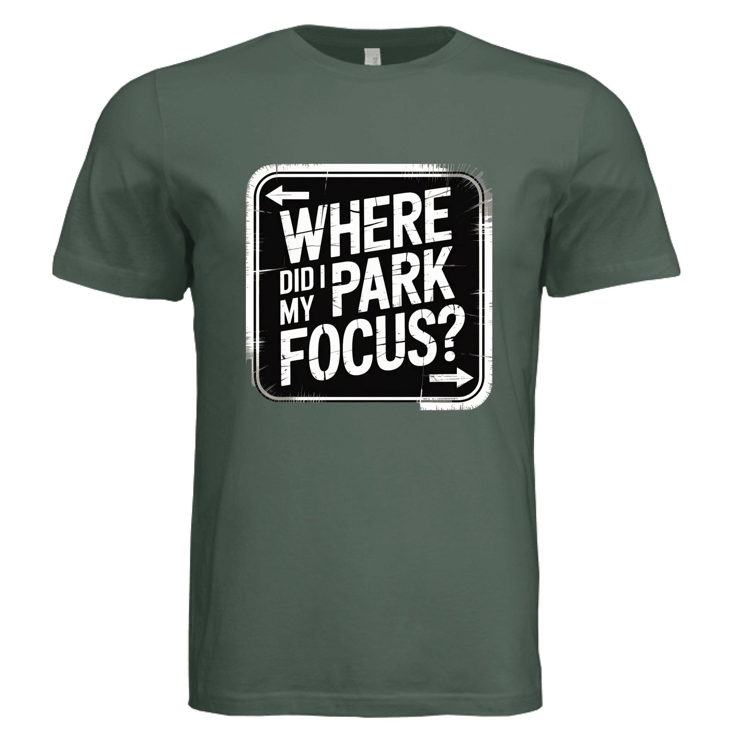 Where Did I Park My Focus? T-Shirt - Funny ADHD & Productivity Tee by Error 404 Tees