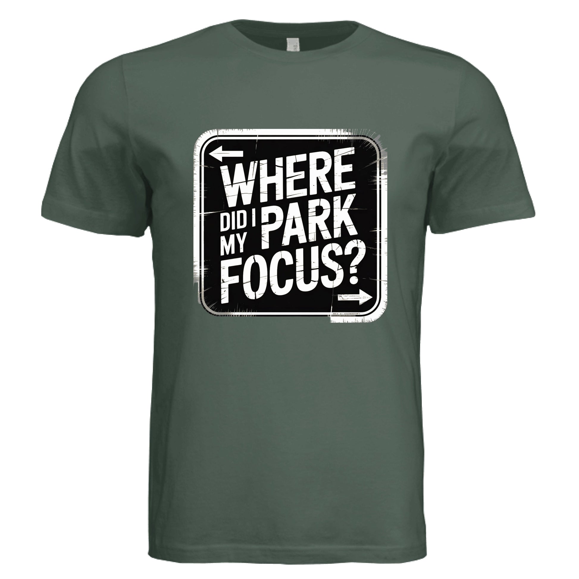 Where Did I Park My Focus? T-Shirt - Funny ADHD & Productivity Tee by Error 404 Tees