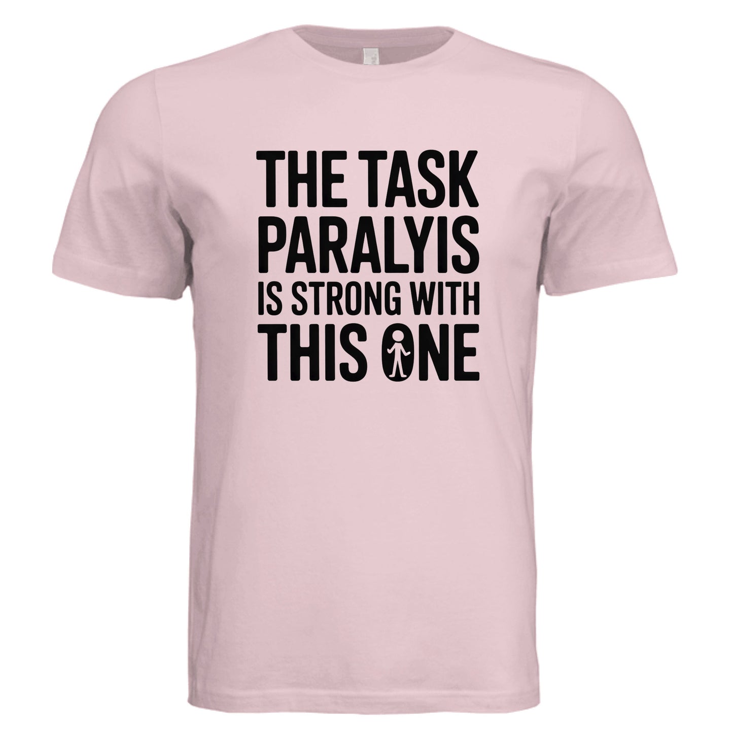 Task Paralysis Graphic Tee | Funny Neurodivergent Humor Shirt by Error 404 Tees