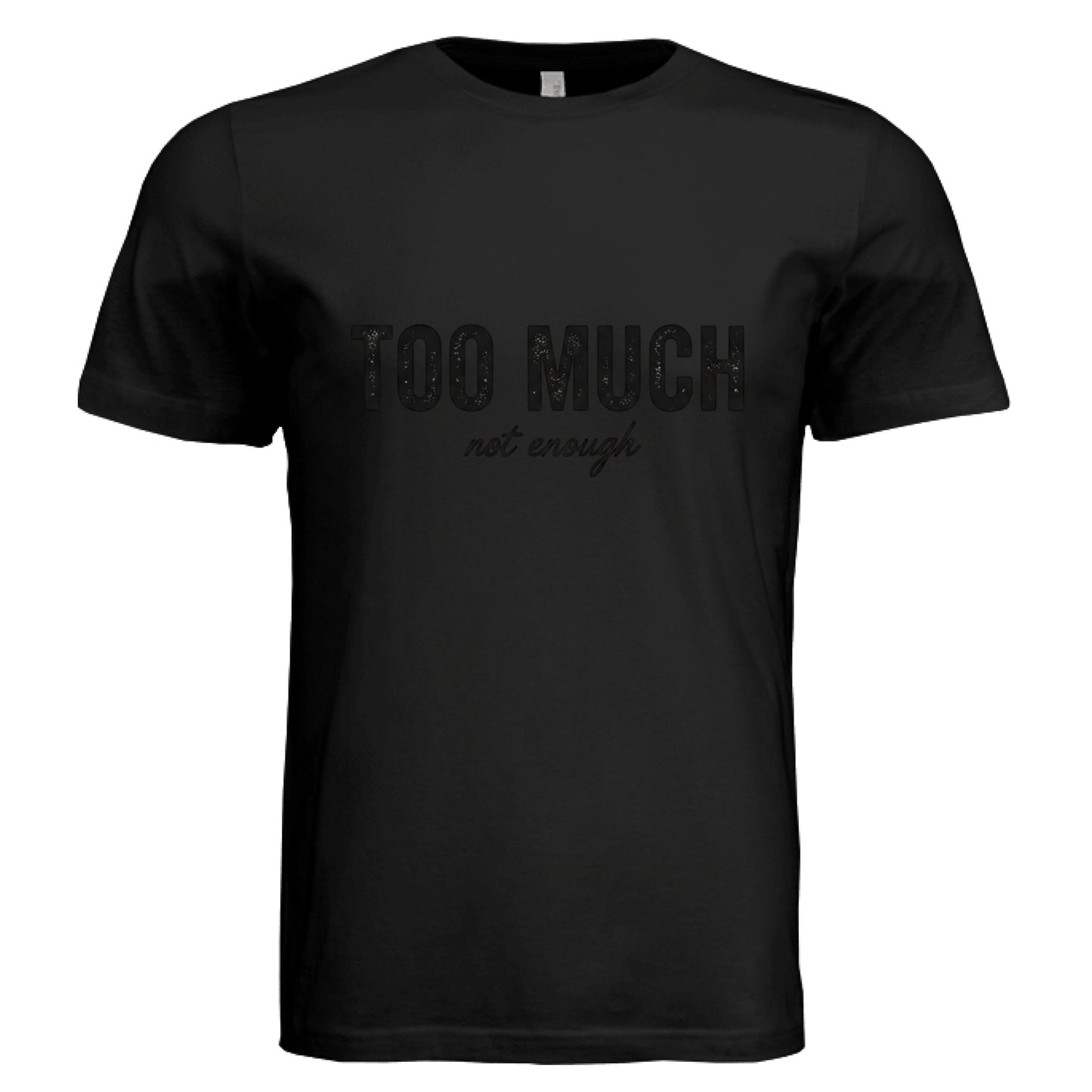 Too Much or Not Enough by Error 404 Tees