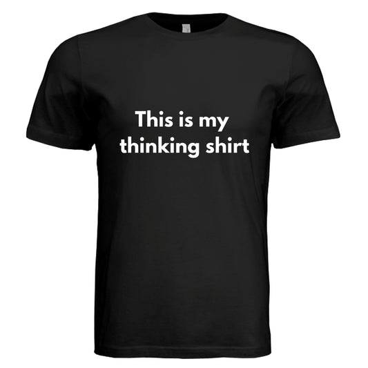 This is my thinking shir by Error404Tees