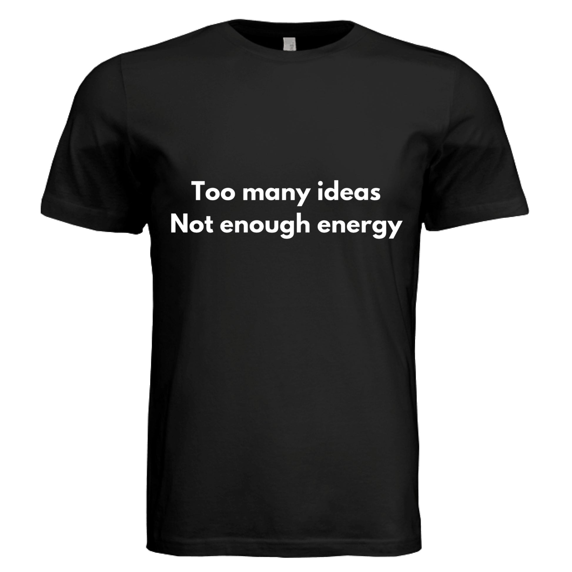 Too Many Ideas Not Enough by Error404Tees